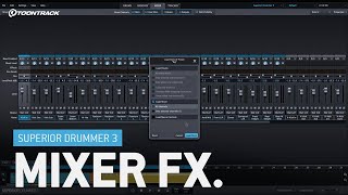 Superior Drummer 3: Mixer FX & bus routing (video 3/5)