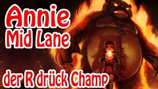 Ein leichter Champion ?!  Annie Mitte ist doch nur R drücken
