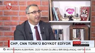 CHP, CNN Türk'ü Boykot ediyor / Günün Raporu - 2.Bölüm - 07 Şubat