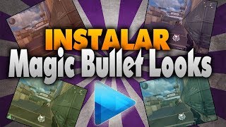 Magic Bullet Looks cual quier version SONY VEGAS | 2018 | HenaoJara