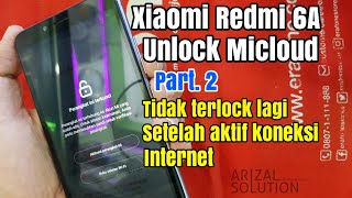 Unlcok Micloud Xiaomi Redmi 6A Cactus Yang Super Bandel Koneksi Jaringan Tidak Reloack Lagi