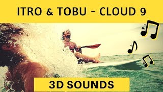 Itro & Tobu - Cloud 9 [NCS] (3D Sound) (3D Surround) Use HeadPhones