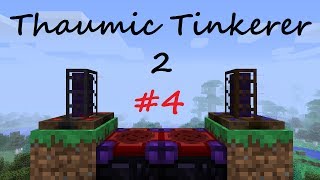 A Complete Guide To Thaumic Tinkerer 2 - Part 4 - Wand Focus Uprising and Dislocation
