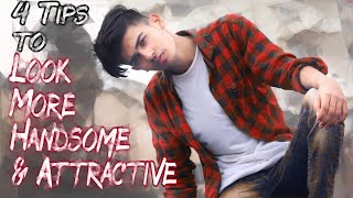 Look More Handsome and Attractive