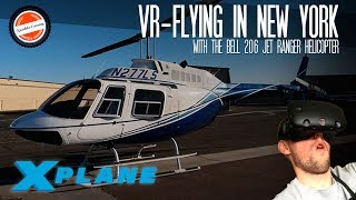 X-Plane VR Gameplay – Bell 206 Helicopter Tour in New York (HTC Vive)