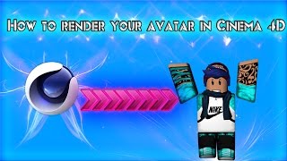How to render your roblox avatar on Cinema 4D