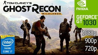 Tom Clancy's Ghost Recon: Wildlands - GT 1030 - Core i7 3770 - 8GB RAM - PC Benchmark Test
