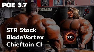 POE 3.7| The Shaper | STR Stack BladeVortex CI | 3300STR 19000ES