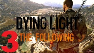 Прохождение Dying Light: The Following - Часть 3: Грааль Автомобилиста