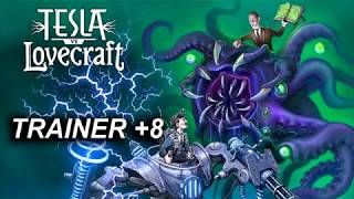 Tesla vs Lovecraft Trainer +8