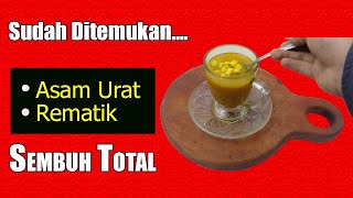 SULIT DIPERCAYA... MINUM RAMUAN INI, ASAM URAT MAUPUN REMATIK SEMBUH TANPA OBAT KIMIA