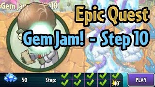 Plants vs Zombies 2 - Epic Quest: Gem Jam - Step 10
