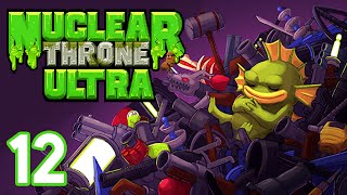 Nuclear Throne Ultra Mod (PC) - Episode 12 [Skelly] | Nuclear Throne Gameplay