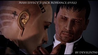 Mass Effect 2: Jack renegade romance  (Full)