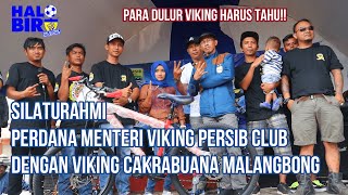 Silaturahmi Perdana Menteri Viking Persib Club - Viking Cakrabuana Malangbong || Komunitas Bobotoh
