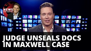Bombshell: Judge unseals Ghislaine Maxwell documents