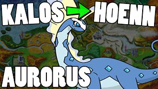 Kalos to Hoenn - Snow Warning Aurorus! Hidden Ability Aurorus Move Tutor Moveset & Strategy Guide!