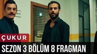 Çukur 3.Sezon 8.Bölüm Fragman