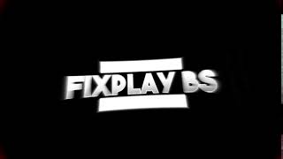 Бесплатное Интро для FixPlay BS