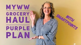 MyWW Purple Plan Grocery Haul - w SmartPoints!!