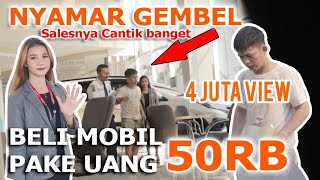 VIRAL! PRANK GEMBEL!!! BELI MOBIL FORTUNER!! AKHIRNYA....