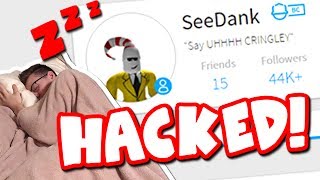 HACKING MY FRIENDS ROBLOX ACCOUNT WHILE HE WAS SLEEPING!!