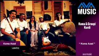Koma Azad - Lawiko- كوما أزاد