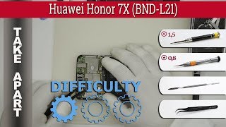 How to disassemble ? Huawei Honor 7X (BND-L21) Take apart Tutorial