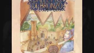 Balletto di Bronzo - Il Re del Castello