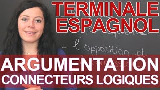 Structurer l'argumentation : les connecteurs logiques - Espagnol - Terminale - Les Bons Profs