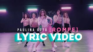 Paulina Goto - Rompe (Official Lyric Video) Vencer el miedo