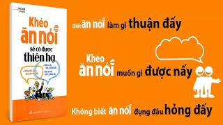 KHÉO ĂN NÓI SẼ CÓ ĐƯỢC THIÊN HẠ Full Trọn bộ -Sách nói Chương 1