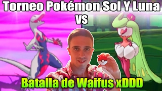 TORNEO POKÉMON SOL & LUNA COMBATES ONLINE: BATALLA DE WAIFUS! SALAZZLE MAQUINACIÓN VS TSAREENA