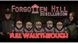 Forgotten Hill Disillusion Full Game Walkthrough