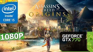Assassin's Creed: Origins | GTX 770 | i5-3570K | 8GB | 1080P | Optimal and Med Setting.
