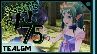 Tokyo Mirage Sessions #FE - Part 75: #TrueWaifu