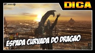 Dark Souls 2 - [DICAS] Como Pegar Espada Curvada do Dragão!!