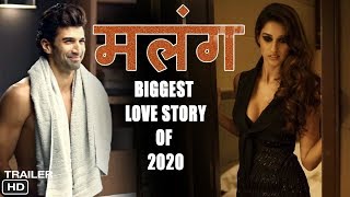 मलंग ट्रेलर | दिशा पाटनी | आदित्य रॉय कपूर - Malang Movie Trailer | Aditya Roy Kapur | Disha Patani