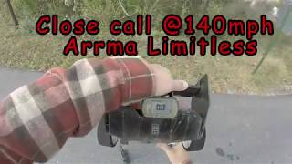 Close Call @140mph Arrma Limitless