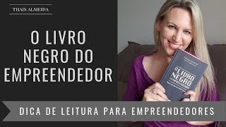 O Livro Negro Do Empreendedor - Fernando Trías de Bes - Universidade do Empreendedor