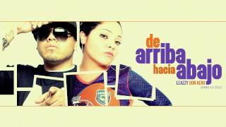 DON AERO FT LEAZZY   DE ARRIBA HACIA ABAJO (RAP MEXICANO)