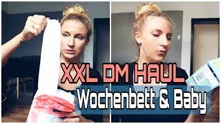 DM HAUL l Wochenbett & Baby l Wohl fühlen nach der Geburt