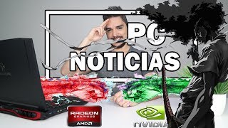 PC NOTICIAS 12: ¿AMD mejor que Nvidia en DRIVERS? -Youtube anda bravo - y más! Michael Quesada