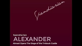 ALEXANDER SPENDIARIAN - ALMAST OPERA