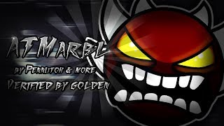 VERIFIED - Geometry Dash ATMarbl (Extreme Demon) by Pennutoh & More