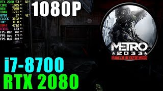 Metro 2033 REDUX RTX 2080 & i7 8700 [ Ultra - 1080P ]