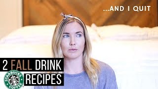 I quit Starbucks... but here's 2 more fall recipes!