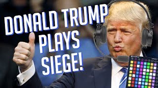 Donald Trump Plays RAINBOW 6 SIEGE! Soundboard Pranks in Ranked!
