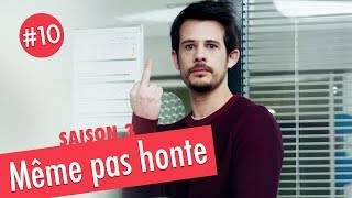 MÊME PAS HONTE - Martin, sexe faible #FINAL (saison 3)