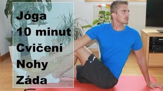 joga 10 minut - protažení / strečink nohou a zad - cviky proti bolesti svalů kloubů